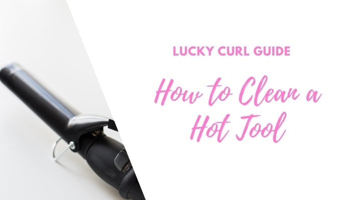 5 Tips on How To Clean a Curling Iron – Hair Spray and Gunk Removal