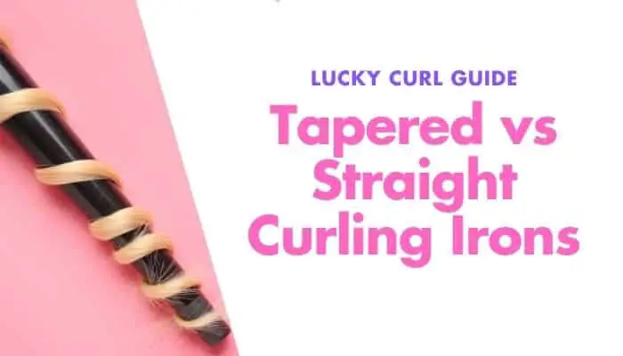 Tapered vs Straight Curling Wand – Which is Better For Your Hair Type?