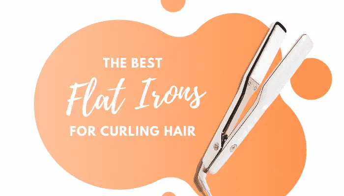 Best Flat Iron for Curling Hair | 5 Top Multi-Use Straighteners Reviewed