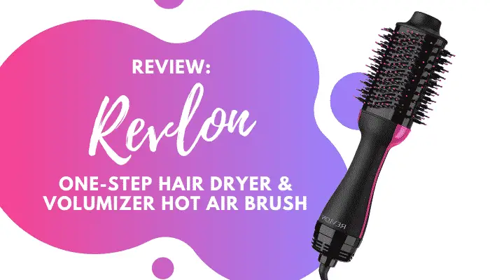 Revlon One Step Hair Dryer Review