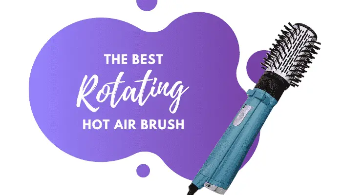 Best Rotating Hot Air Brush – 5 Top Options for Easy Styling at Home