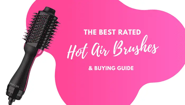 After the Best Hot Air Brush? We Review 5 Top-Rated Styling Tools