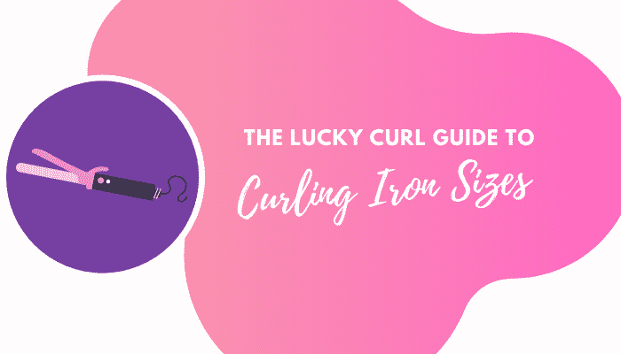 Curling Iron Sizes – A Comprehensive Guide for Choosing the Right Size