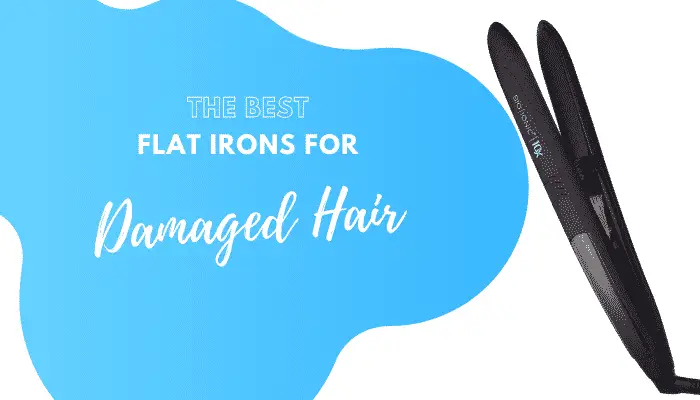 Best Flat Iron for Damaged Hair – 5 Top-Rated Straighteners