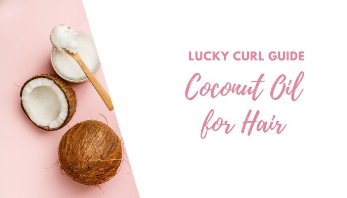 The Surprising Benefits and How to Use Coconut Oil for Hair