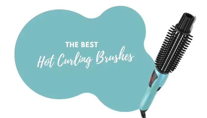 Best Hot Curling Brush – 6 Top-Rated Styling Brushes for Perfect Curls