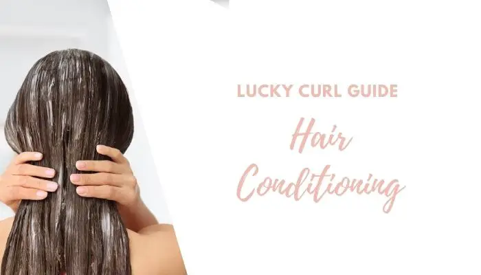 How Often Should You Condition Your Hair? Lucky Curl Answers.