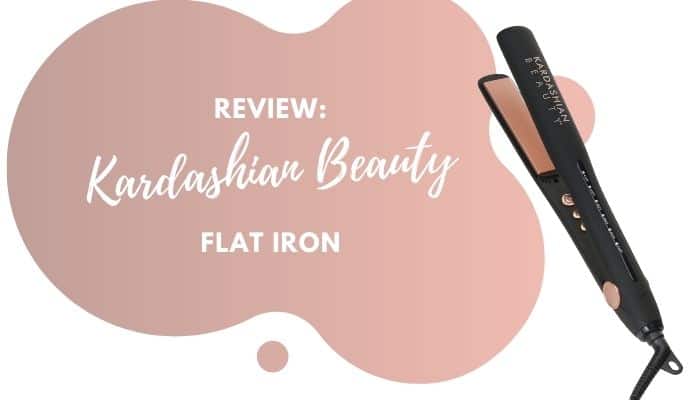 Kardashian Hair Straightener Review