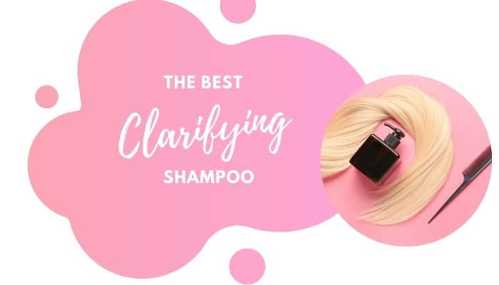 Best Clarifying Shampoo – 5 Top-Rated Options for a Hair Detox