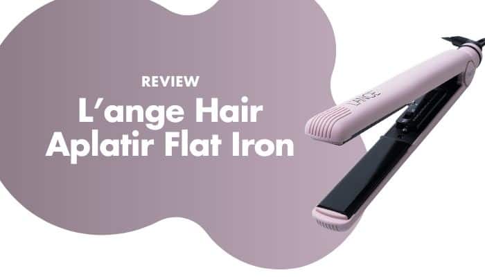 L’ange Hair Straightener Review