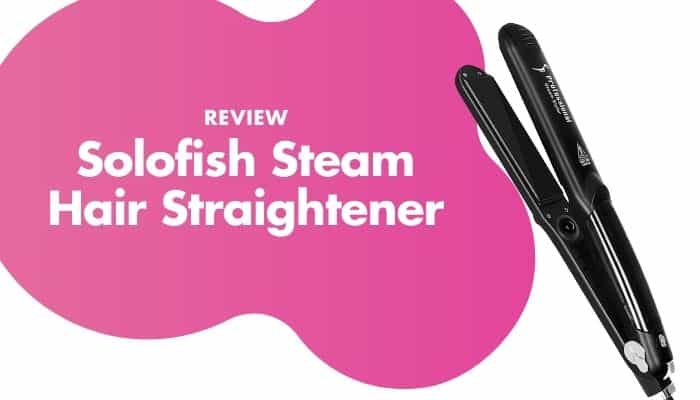 Solofish Steam Hair Straightener Review