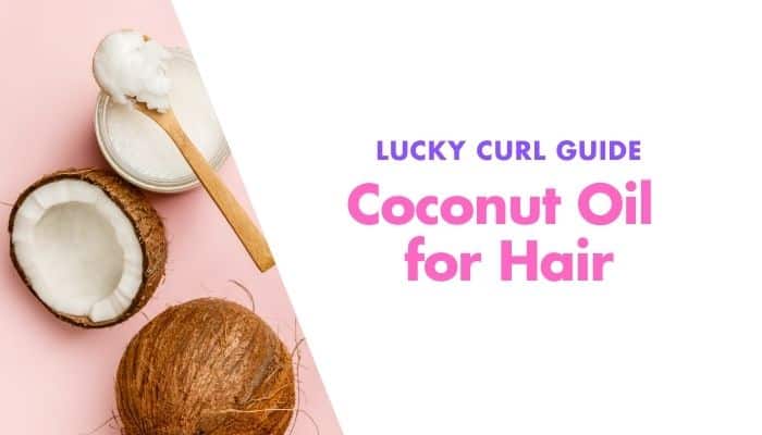 Coconut Oil for Hair Growth – Does it Work & How to Use It
